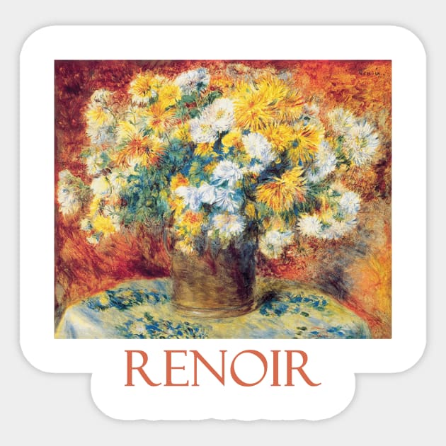 Chrysanthemums by Pierre Auguste Renoir Sticker by Naves